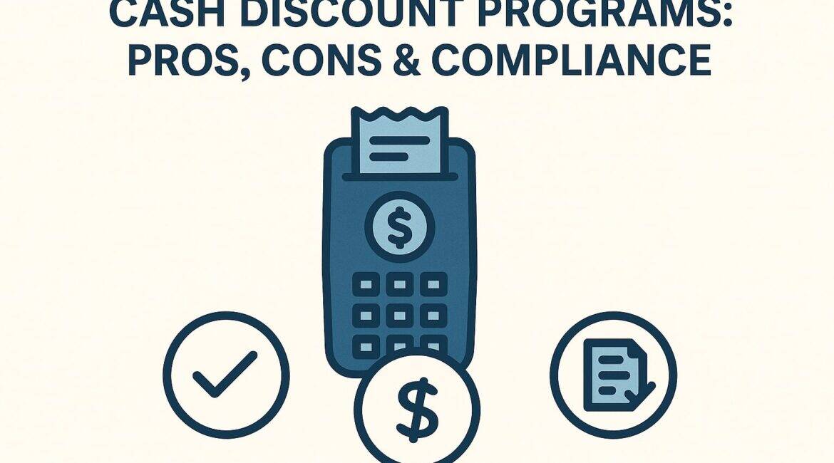 Cash Discount Programs: Pros, Cons & Compliance
